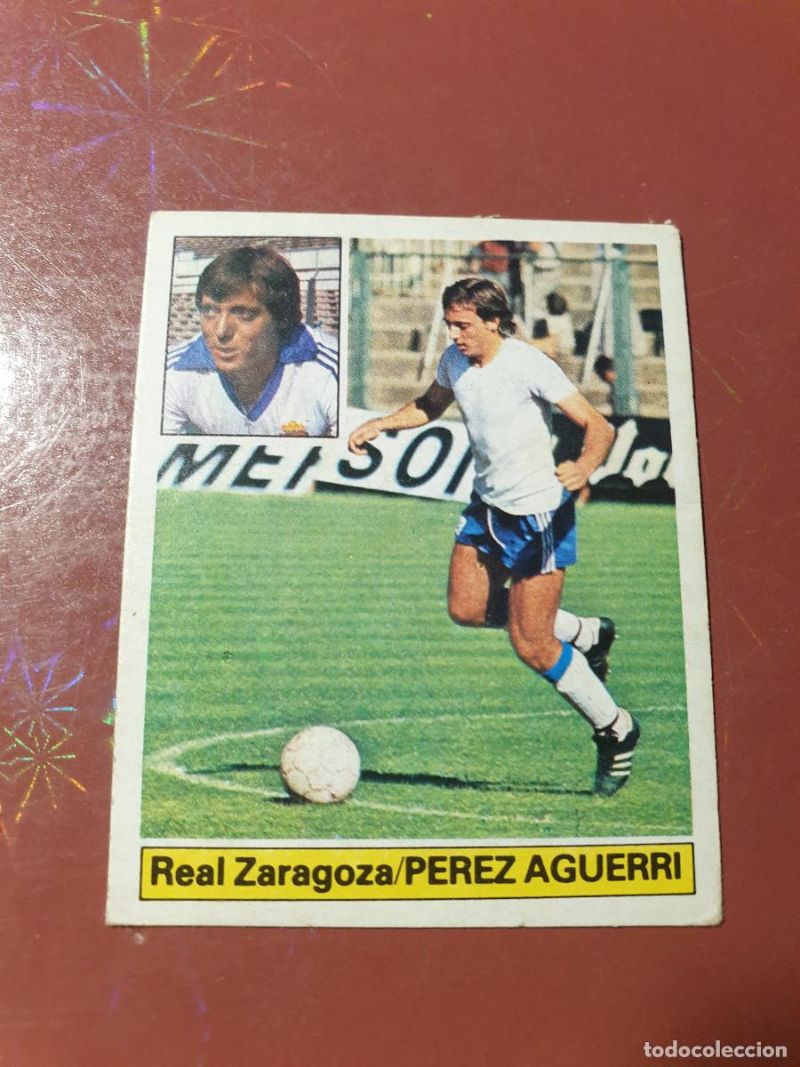 Cartes &agrave; collectionner de Football: PEREZ AGUERRI. ZARAGOZA. SIN PEGAR. ESTE 81/82, 1981/82, 1981/1982. PEDIDO MINIMO 3&euro;