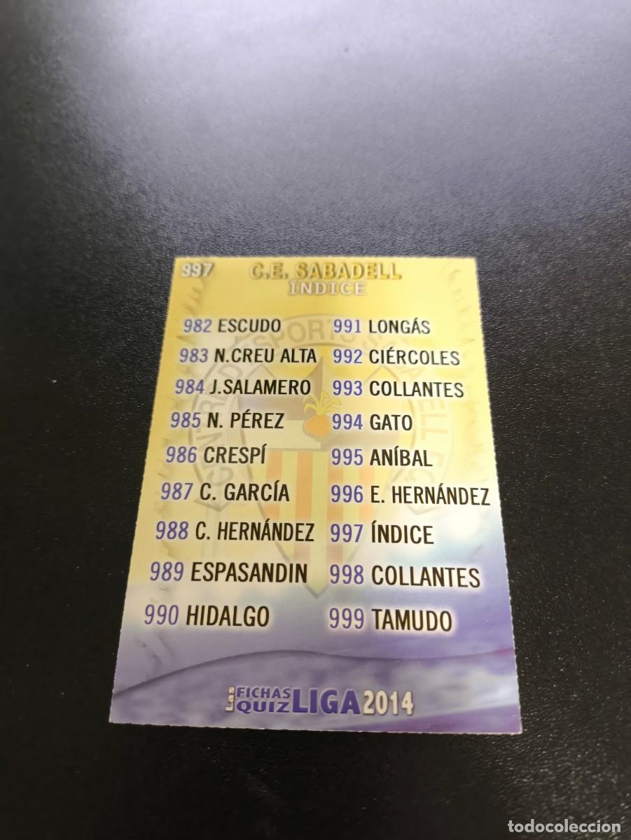 Cromos de Futebol: 997 INDICE SABADELL MUNDICROMO LIGA 2013 2014 13 14 PLATINUM PANINI ESTE