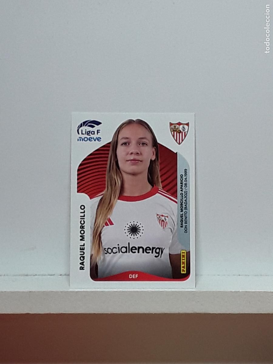 Cromos de F&uacute;tbol: LIGA FEMENINA 2025 2026 F 25 26 ALBUM PANINI LIGA N 306B 306 B SEVILLA RAQUEL MORCILLO