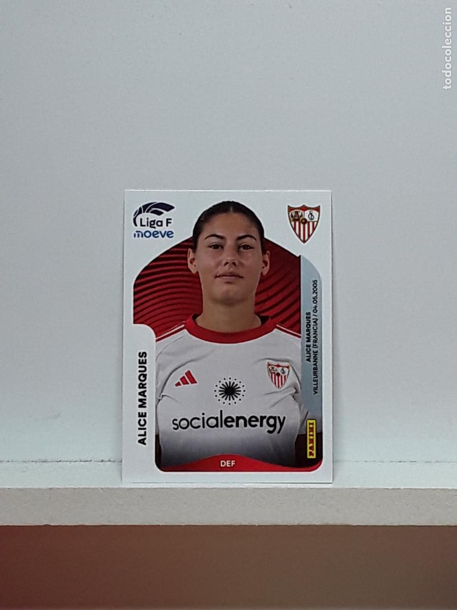 Cromos de F&uacute;tbol: LIGA FEMENINA 2025 2026 F 25 26 ALBUM PANINI LIGA N 308A 308 A SEVILLA ALICE MARQUES