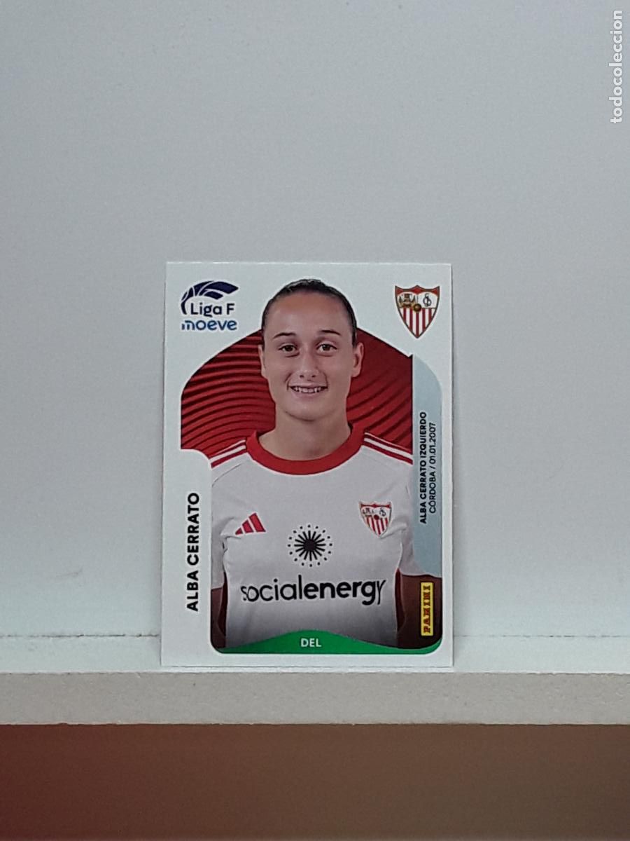 Cromos de F&uacute;tbol: LIGA FEMENINA 2025 2026 F 25 26 ALBUM PANINI LIGA N 317B 317 B SEVILLA ALBA CERRATO