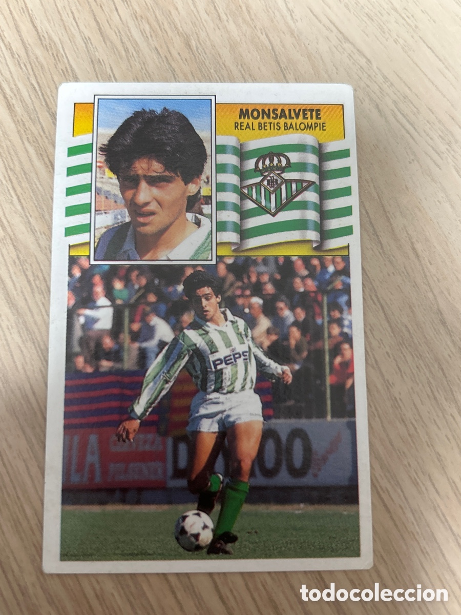 Cromos de F&uacute;tbol: MONSALVETE REAL BETIS BALOMPIE LIGA ESTE 1990 1991 90 91 NUNCA PEGADO SIN PEGAR
