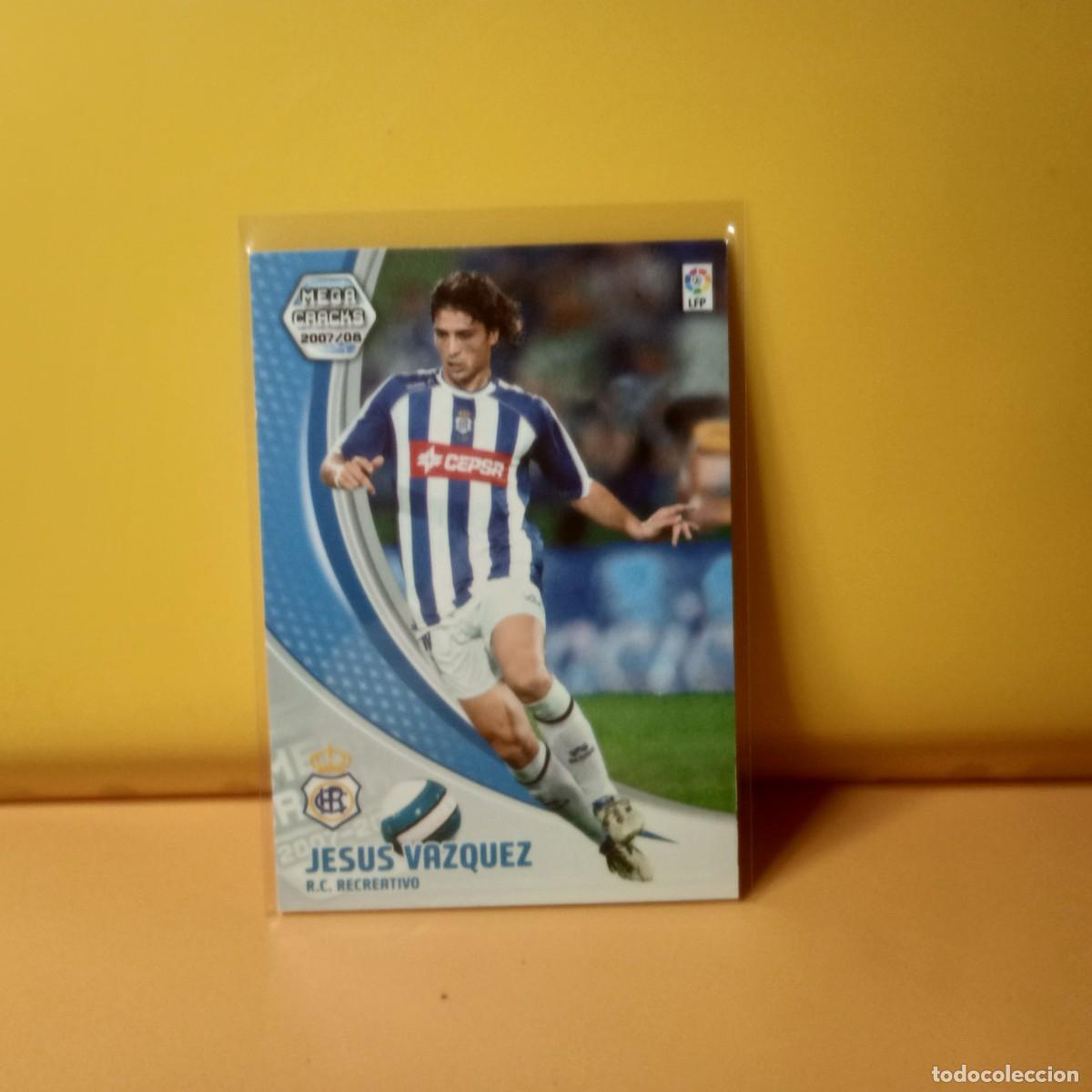 Cartes &agrave; collectionner de Football: MEGACRACKS 2007 2008 07 08, RECREATIVO DE HUELVA JESUS VAZQUEZ 262