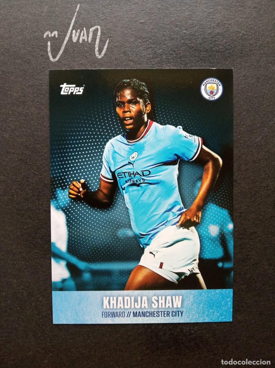 Cromos de F&uacute;tbol: N&ordm; 25 KHADIJA SHAW MANCHESTER CITY WOMEN SET ⚽ TOPPS &reg; PREMIER LEAGUE 2022 2023 22 23 NUEVO