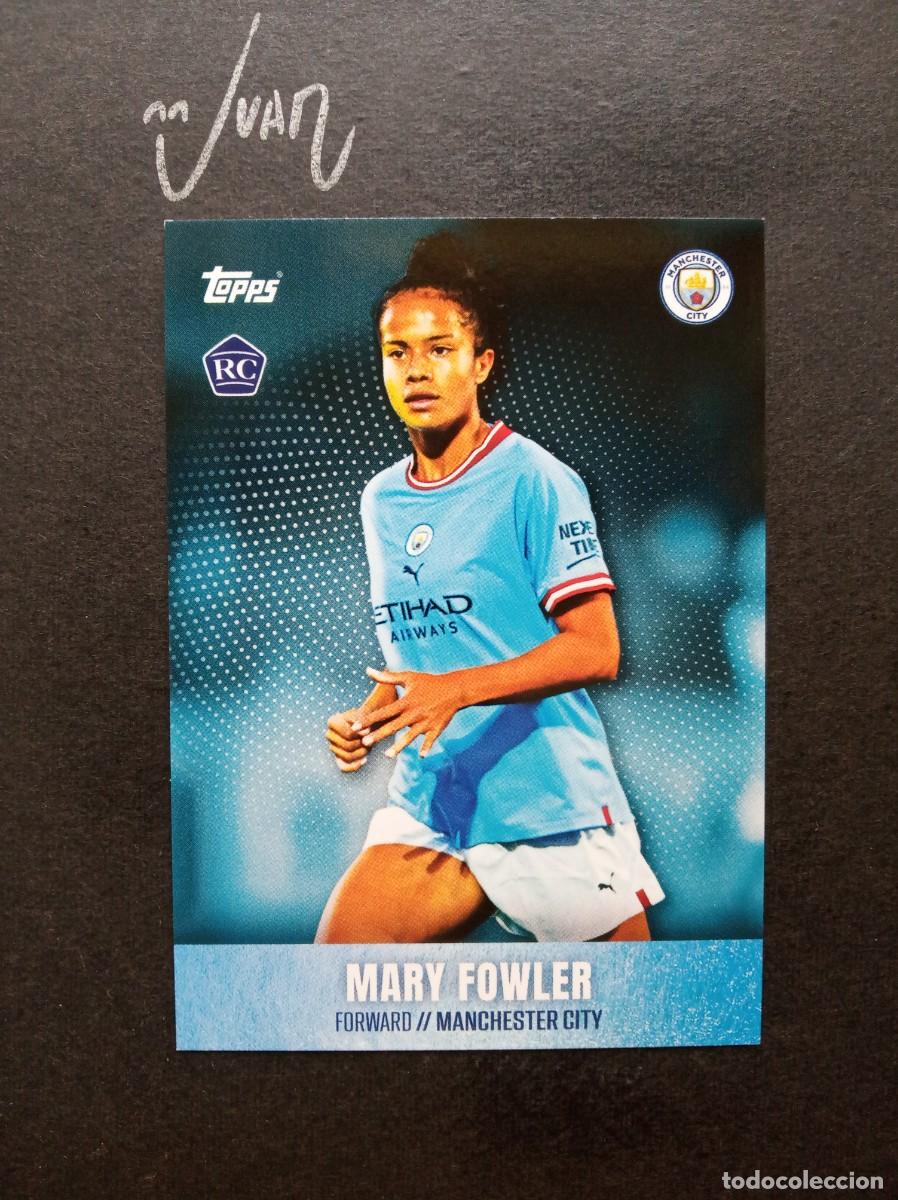 Cromos de F&uacute;tbol: N&ordm; 28 ROOKIE MARY FOWLER MANCHESTER CITY WOMEN SET ⚽ TOPPS &reg; PREMIER LEAGUE 2022 2023 22 23 NUEVO