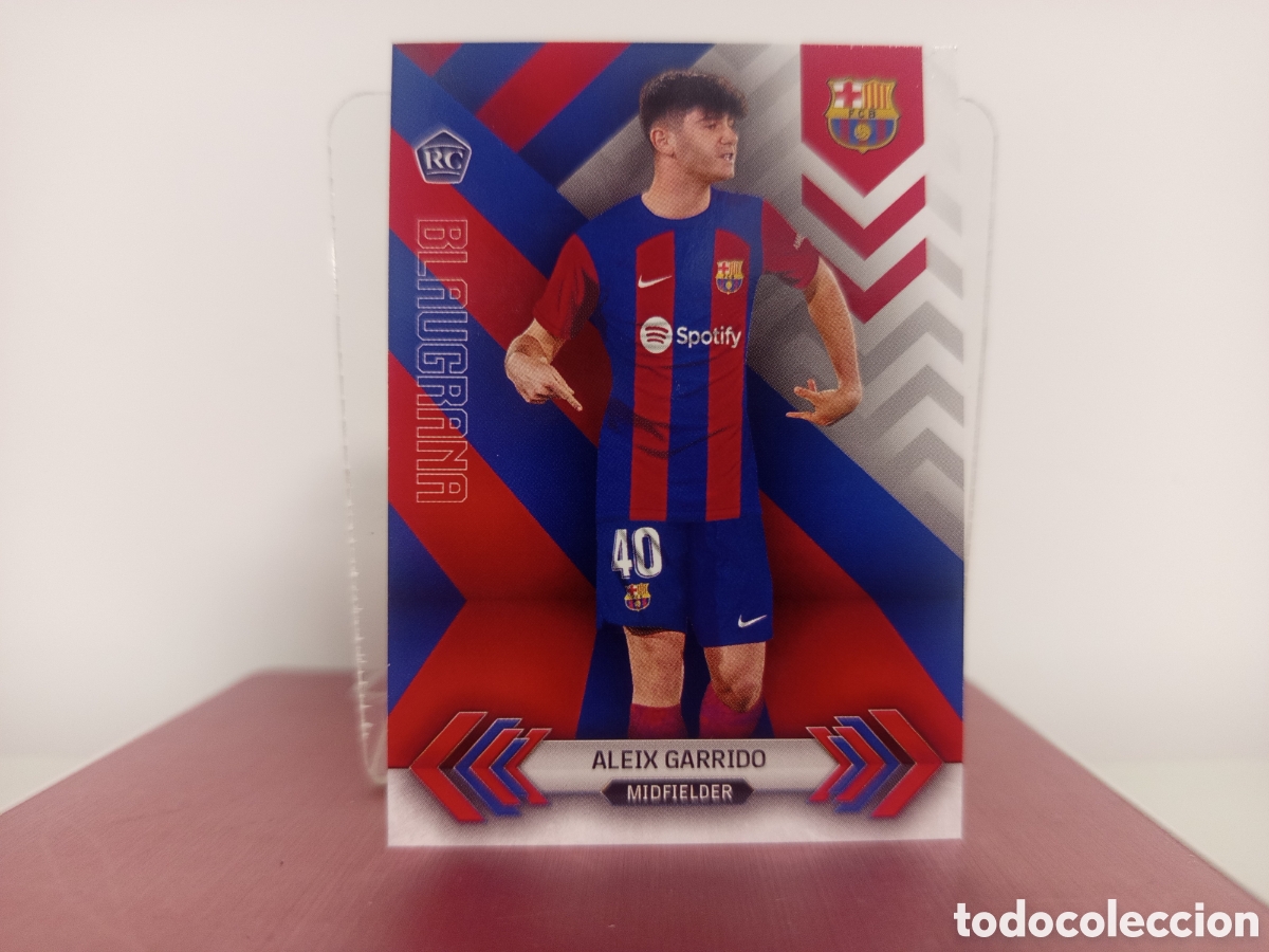 Fu&szlig;ball-Sticker: ❇️ CROMO ⚽ ROOKIE ALEIX GARRIDO FC BARCELONA TOPPS FAN SET BLAUGRANA 2023 24 ❇️