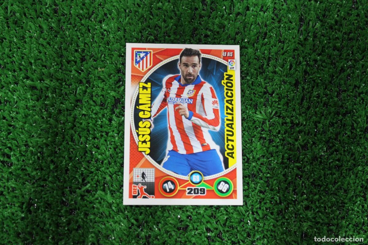 Fu&szlig;ball-Sticker: 49 BIS JES&Uacute;S G&Aacute;MEZ ATL&Eacute;TICO DE MADRID ACTUALIZACI&Oacute;N ADRENALYN XL 2014 2015 14 15 LALIGA SANTANDER