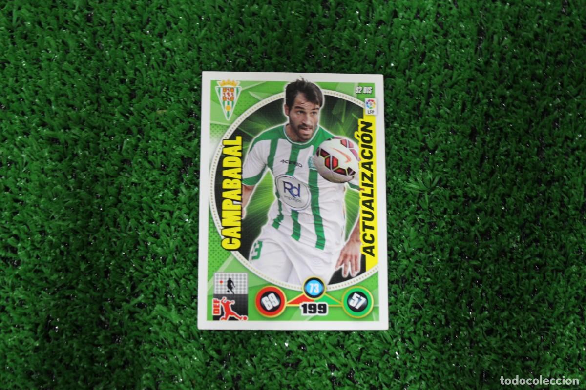 Fu&szlig;ball-Sticker: 92 BIS CAMPABADAL C&Oacute;RDOBA ACTUALIZACI&Oacute;N ADRENALYN XL 2014 2015 14 15 LALIGA SANTANDER