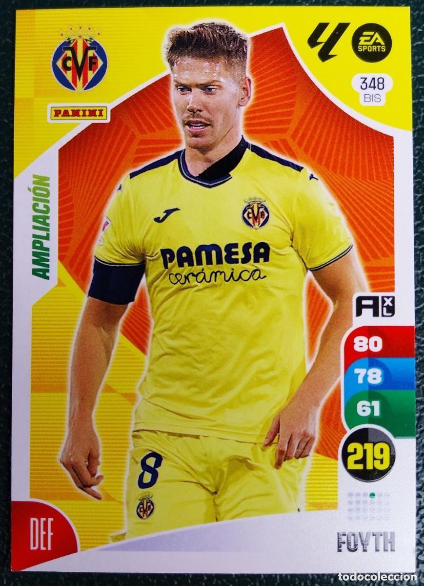 Cromos de F&uacute;tbol: 348 BIS FOYTH VILLARREAL CF AMPLIACION FICHAS ALBUM ADRENALYN XL 2024 2025 24 25