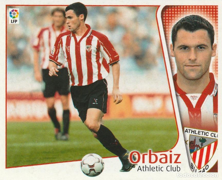 Cromos de F&uacute;tbol: 10382B - CROMO NUEVO LIGA ESTE 04 05 ORBAIZ (ATHLETIC DE BILBAO)