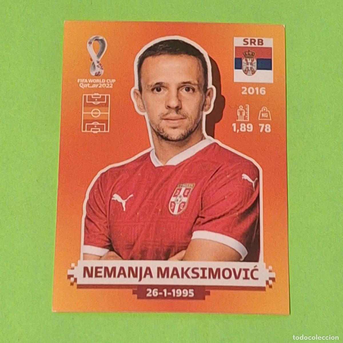 Cromos de F&uacute;tbol: WORLD CUP MUNDIAL QATAR 2022 - VERSION NARANJA SUDAMERICA - SRB 12 SERBIA - NEMANJA MAKSIMOVIC