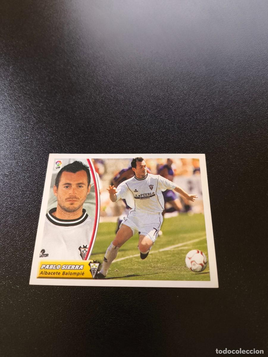 Cromos de F&uacute;tbol: PABLO SIERRA BAJA ALBACETE SIN PEGAR NUNCA PEGADO PANINI LIGA EDICIONES ESTE 2003 2004 03 04