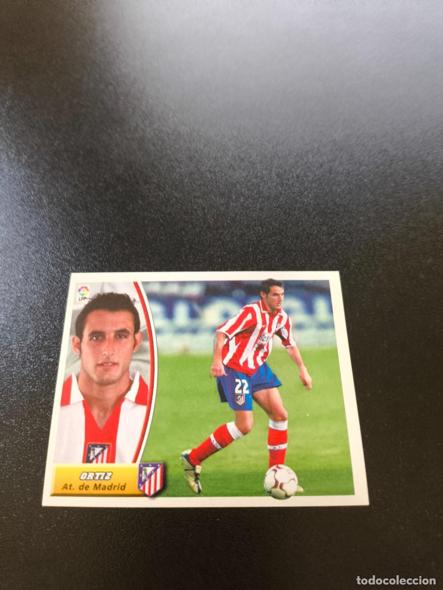 Cromos de F&uacute;tbol: ORTIZ COLOCA ATLETICO DE MADRID SIN PEGAR PANINI LIGA EDICIONES ESTE 2003 2004 03 04
