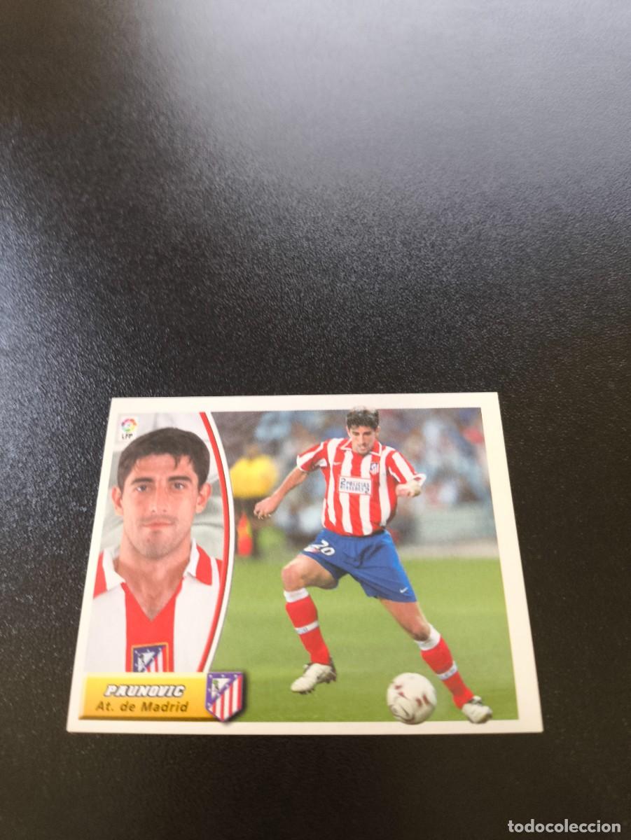 Cromos de F&uacute;tbol: PAUNOVIC COLOCA ATLETICO DE MADRID SIN PEGAR PANINI LIGA EDICIONES ESTE 2003 2004 03 04
