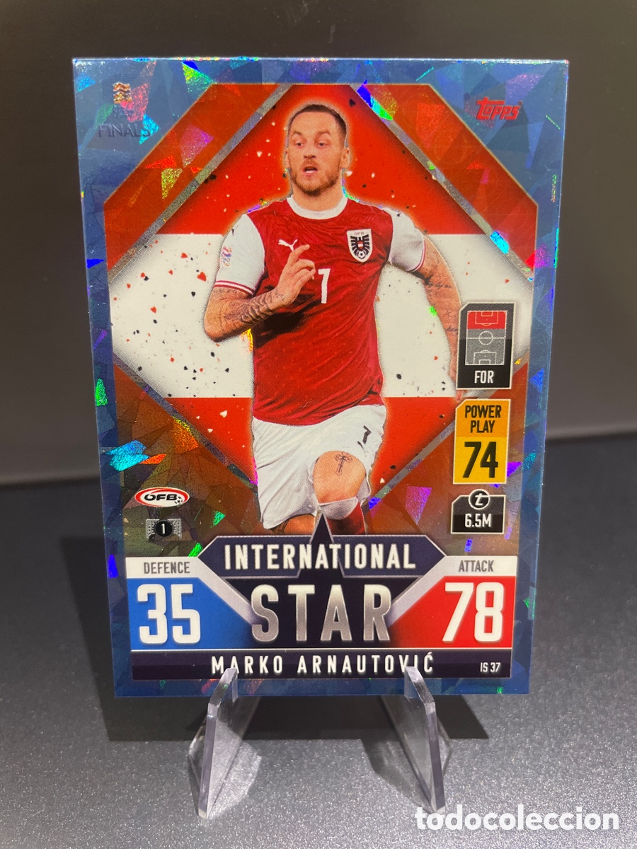Cromos de F&uacute;tbol: Arnautovic IS 37 Blue Prizm Topps Match Attax Road to Finals UEFA Nations League Austria
