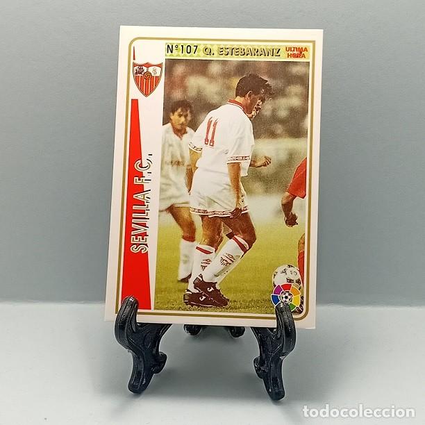 Cromos de F&uacute;tbol: N&ordm; 107 QUIQUE ESTEBARANZ SEVILLA FC FICHA LAS FICHAS DE LA LIGA MUNDICROMO 1994 1995 &Uacute;LTIMA HORA UH