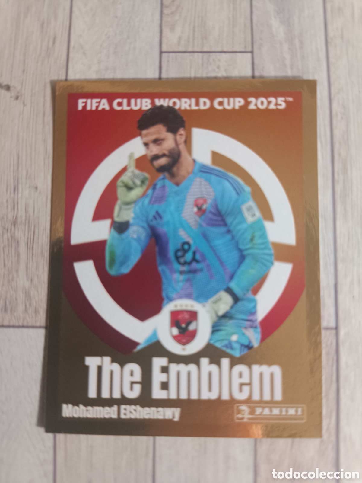 Cromos de F&uacute;tbol: 52 EL SHENAWY -AL AHLY- THE EMBLEM FIFA CLUB WORLD CUP MUNDIAL CLUBES 2025 PANINI 25