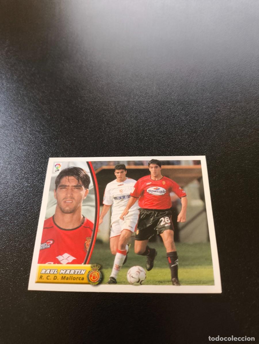 Cromos de F&uacute;tbol: RAUL MARTIN COLOCA MALLORCA SIN PEGAR PANINI LIGA EDICIONES ESTE 2003 2004 03 04