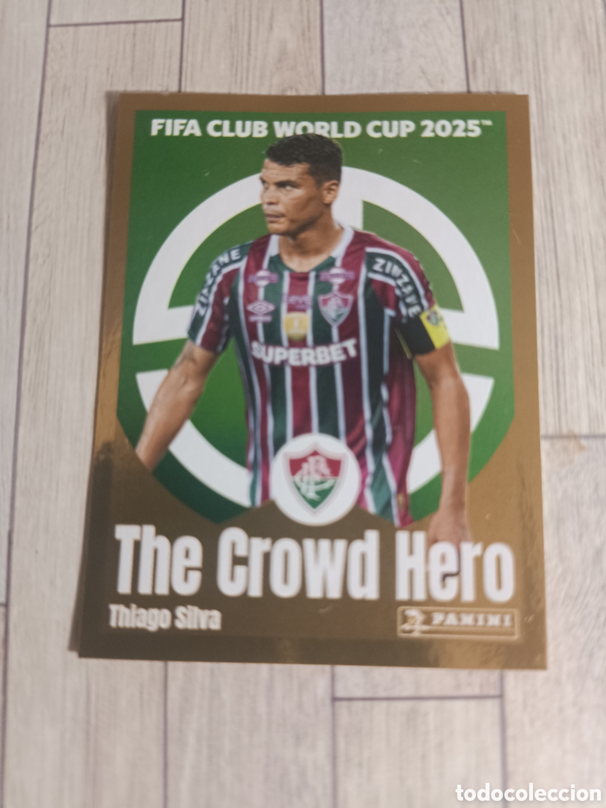 Cromos de F&uacute;tbol: 352 THIAGO SILVA THE CROWD HERO FLUMINENSE FIFA CLUB WORLD CUP MUNDIAL CLUBES 2025 PANINI 25