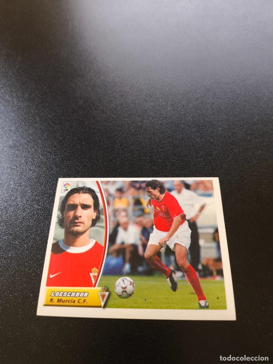 Cromos de F&uacute;tbol: LOESCHBOR COLOCA MURCIA SIN PEGAR PANINI LIGA EDICIONES ESTE 2003 2004 03 04