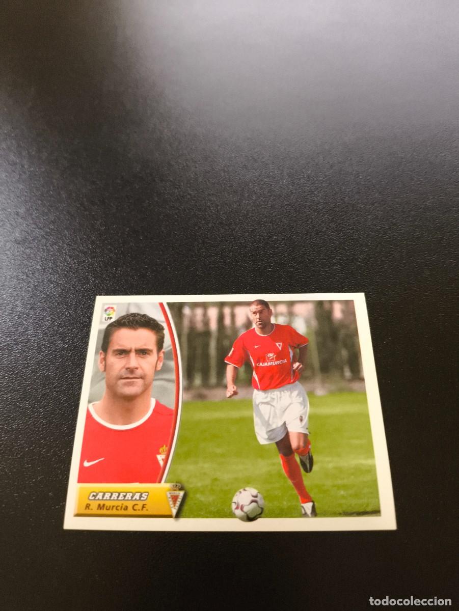 Cromos de F&uacute;tbol: CARRERAS COLOCA MURCIA SIN PEGAR PANINI LIGA EDICIONES ESTE 2003 2004 03 04