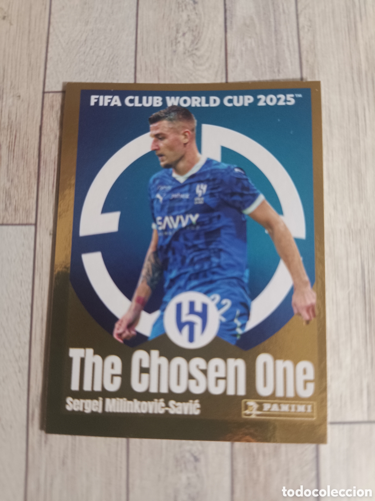 Cromos de F&uacute;tbol: 511 MILONKOVIC-SAVIC THE CHOSEN ONE AL-HILAL FIFA CLUB WORLD CUP MUNDIAL CLUBES 2025 PANINI 25