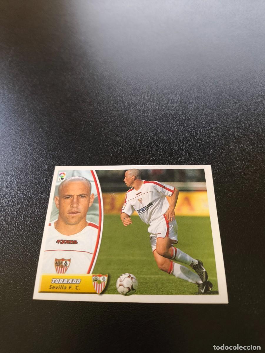Cromos de F&uacute;tbol: TORRADO BAJA SEVILLA SIN PEGAR PANINI LIGA EDICIONES ESTE 2003 2004 03 04