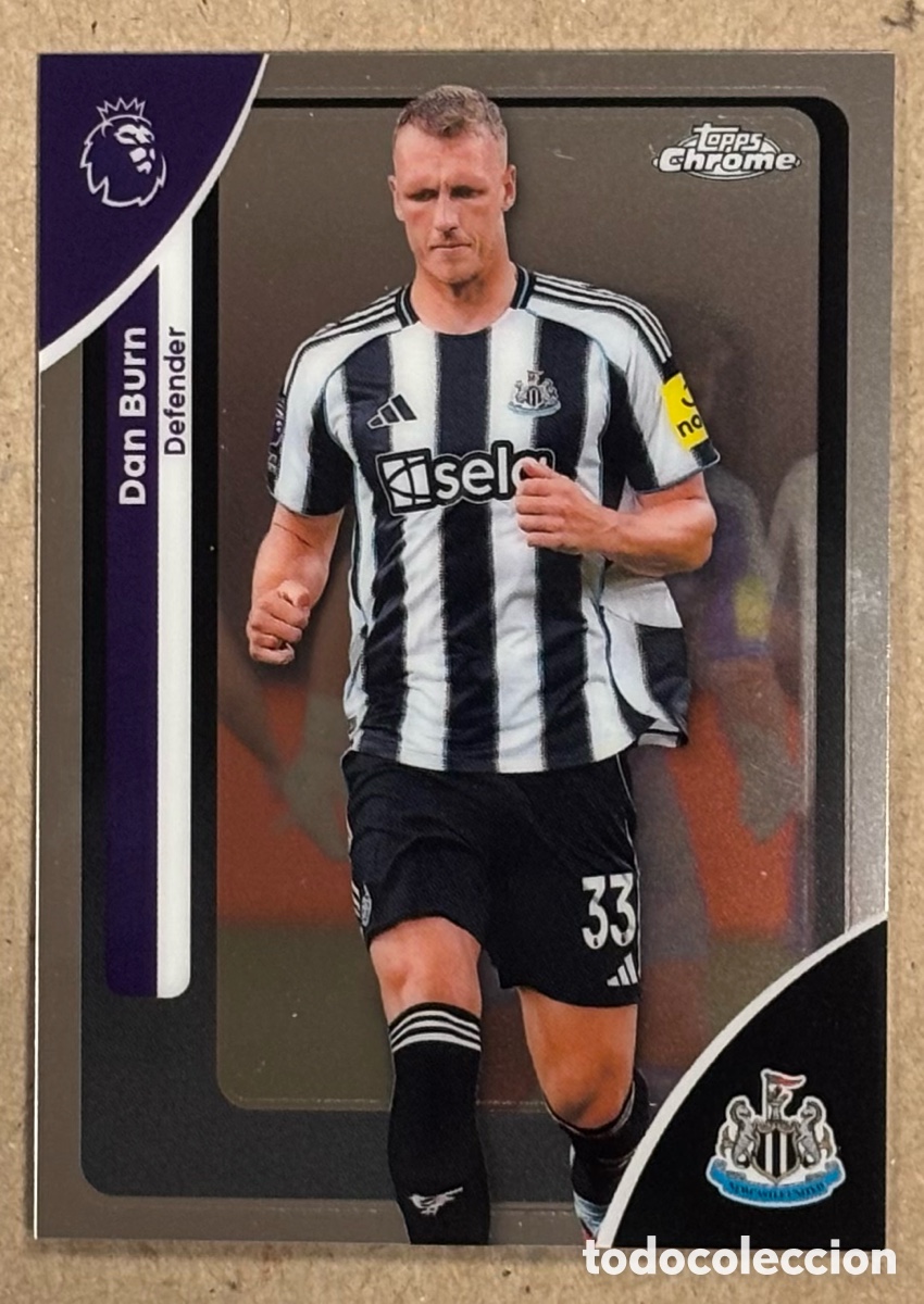Football Stickers: DAN BURN (NEWCASTLE UNITED). CARTA TOPPS CHROME PREMIER LEAGUE 2026. #142.