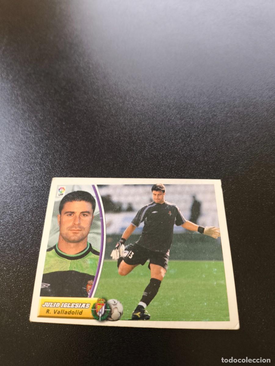 Cromos de F&uacute;tbol: JULIO IGLESIAS BAJA VALLADOLID SIN PEGAR PANINI LIGA EDICIONES ESTE 2003 2004 03 04