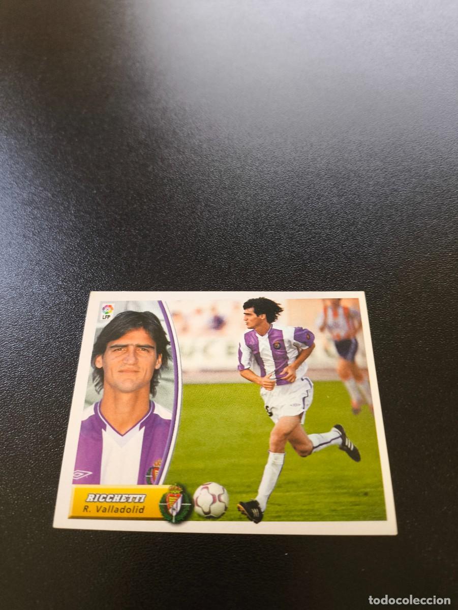 Cromos de F&uacute;tbol: RICCHETTI COLOCA VALLADOLID SIN PEGAR PANINI LIGA EDICIONES ESTE 2003 2004 03 04