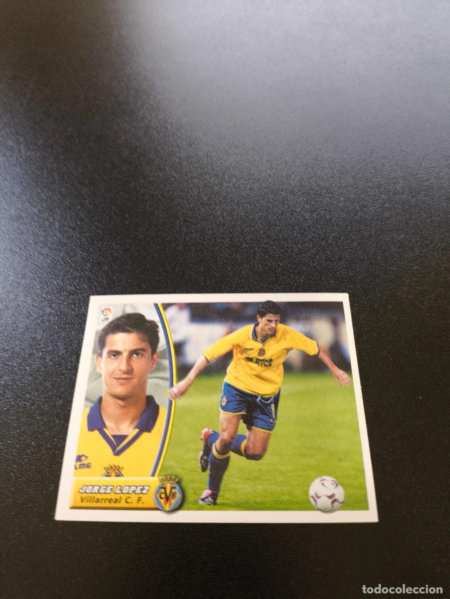 Cromos de F&uacute;tbol: JORGE LOPEZ BAJA VILLARREAL SIN PEGAR PANINI LIGA EDICIONES ESTE 2003 2004 03 04