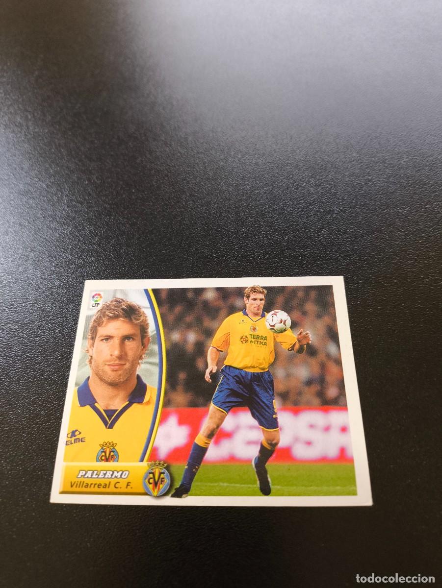 Cromos de F&uacute;tbol: PALERMO BAJA VILLARREAL SIN PEGAR PANINI LIGA EDICIONES ESTE 2003 2004 03 04