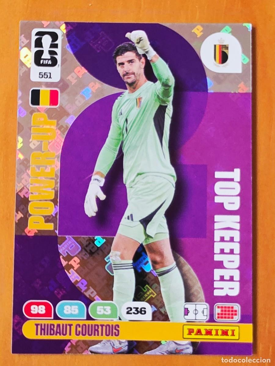 Cromos de F&uacute;tbol: 551 Thibaut Courtois, B&eacute;lgica Power-Up Top Keeper Panini Adrenalyn XL Fifa World Cup 2026 Mundial 26