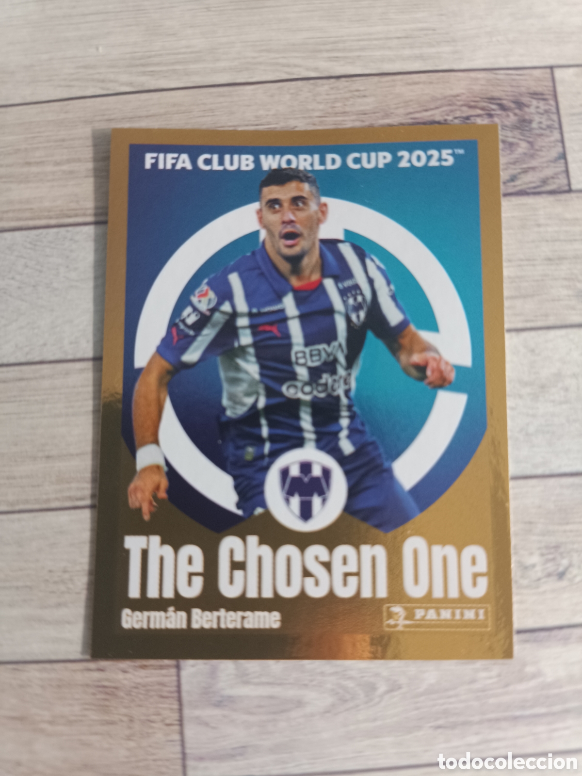 Fu&szlig;ball-Sticker: 313 BERTERAME THE CHOSEN ONE MONTERREY FIFA CLUB WORLD CUP MUNDIAL CLUBES 2025 PANINI 25