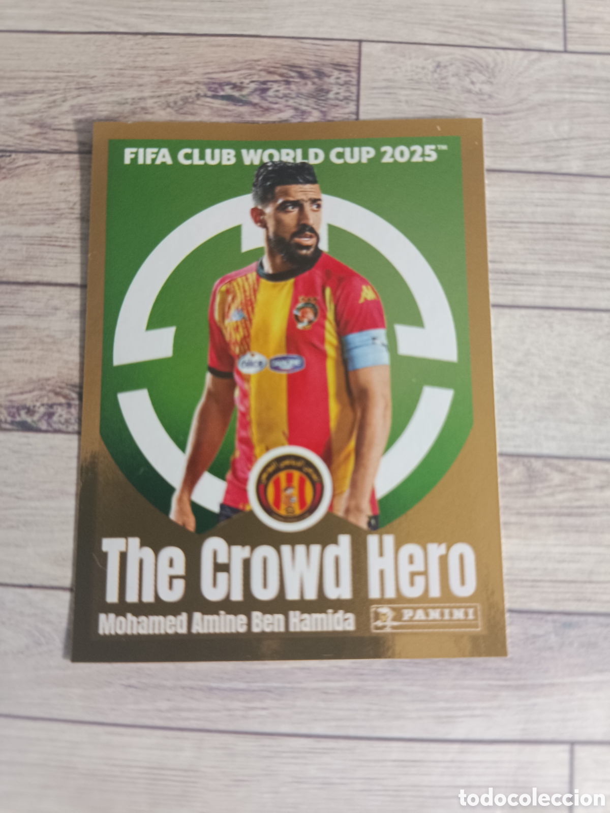 Cromos de F&uacute;tbol: 226 BEN HAMIDA ESPERANZA DE T&Uacute;NEZ THE CROWD HERO FIFA CLUB WORLD CUP MUNDIAL CLUBES 2025 PANINI 25