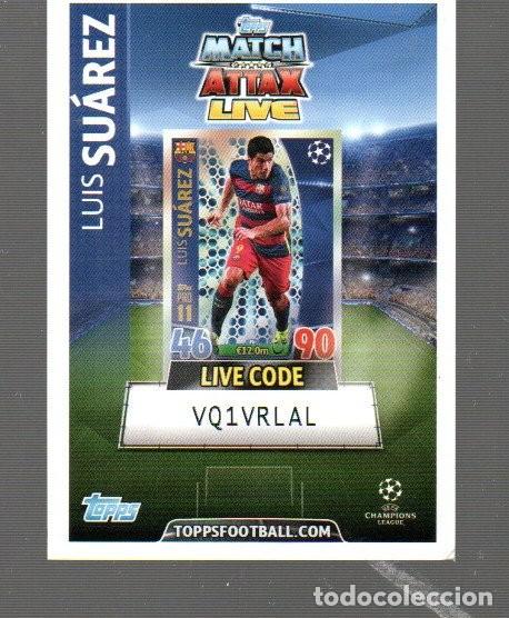 Cromos de F&uacute;tbol: CROMO DE MATCH ATTAX LIVE DE TOPPS FOOTBALL CON LUIS SU&Aacute;REZ