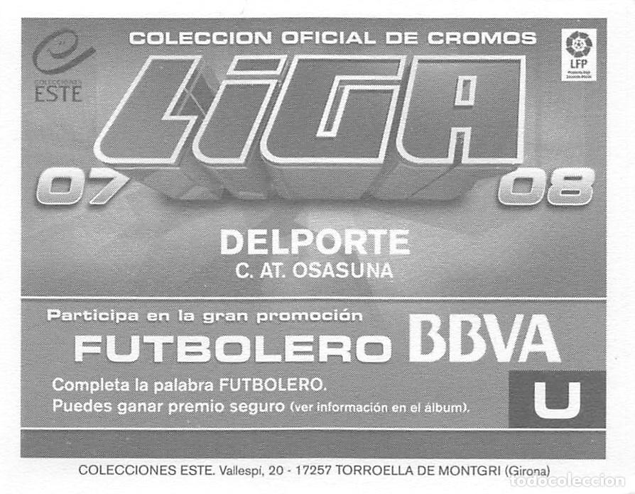 Cromos de F&uacute;tbol: EDICIONES ESTE 07/08 2007/2008 - DELPORTE (C.A. OSASUNA) DOBLE TRASERA FUTBOLERO (LETRA U)