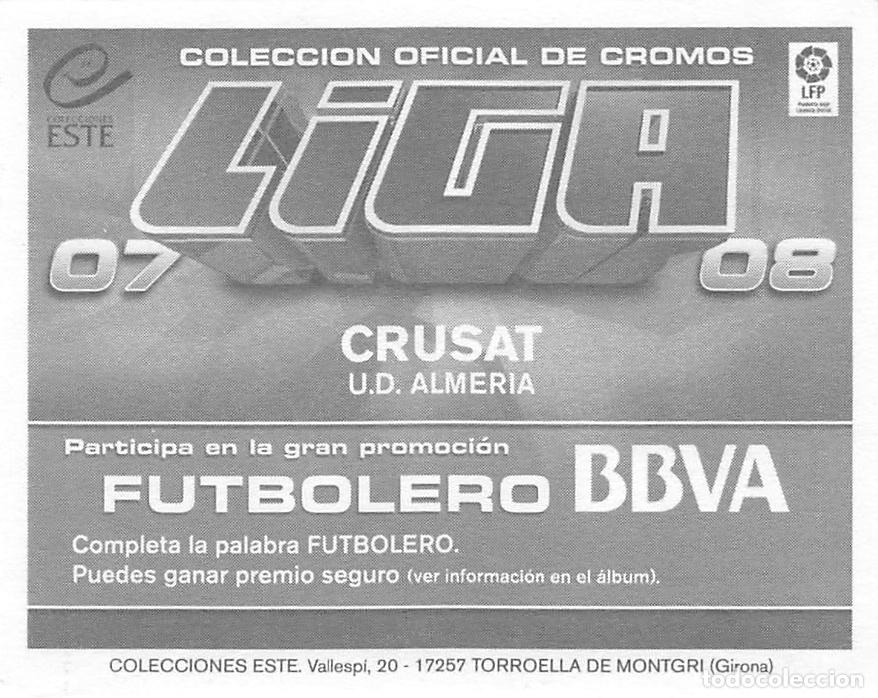 Cromos de F&uacute;tbol: EDICIONES ESTE 07/08 2007/2008 - CRUSAT (U.D. ALMERIA) DOBLE TRASERA FUTBOLERO (SIN LETRA)