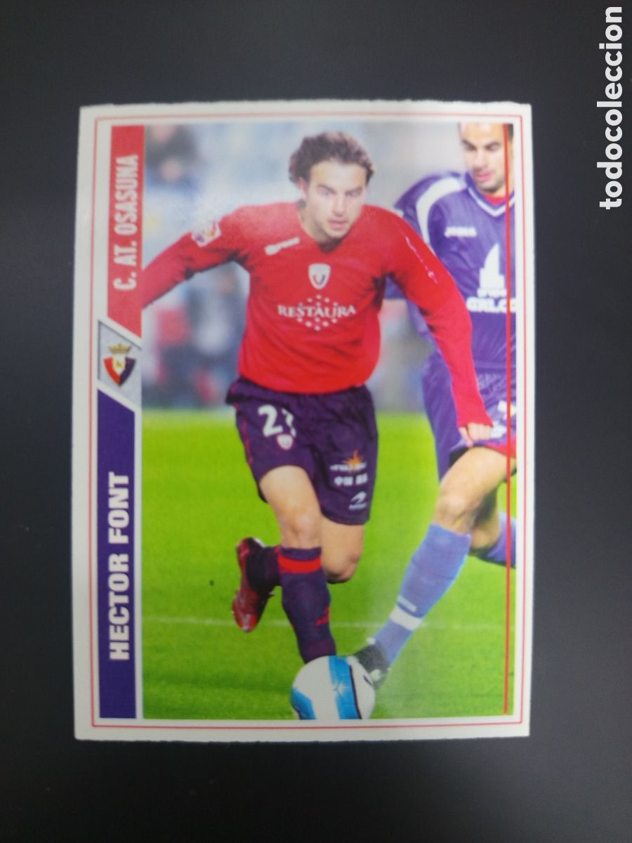 Cartes &agrave; collectionner de Football: ❇️ CROMO ⚽ H&Eacute;CTOR FONT OSASUNA 07 08 2007 2008 MUNDICROMO ❇️