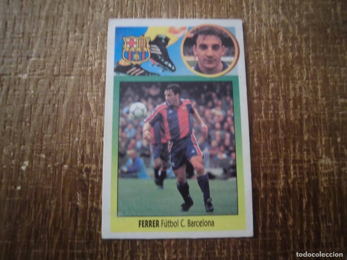 Fu&szlig;ball-Sticker: FERRER BARCELONA LIGA 93-94 EDICIONES ESTE CROMO CART&Oacute;N RECUPERADO