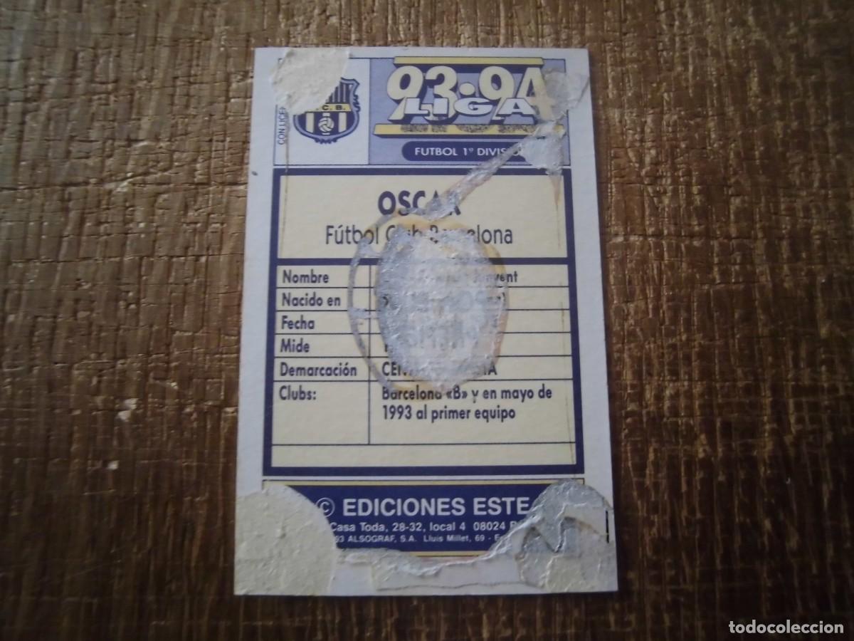Cromos de F&uacute;tbol: &Oacute;SCAR BARCELONA LIGA 93-94 EDICIONES ESTE CROMO CART&Oacute;N RECUPERADO