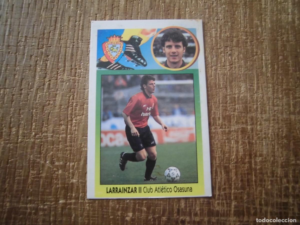 Cromos de F&uacute;tbol: LARRAINZAR II BAJA OSASUNA LIGA 93-94 EDICIONES ESTE CROMO CART&Oacute;N RECUPERADO