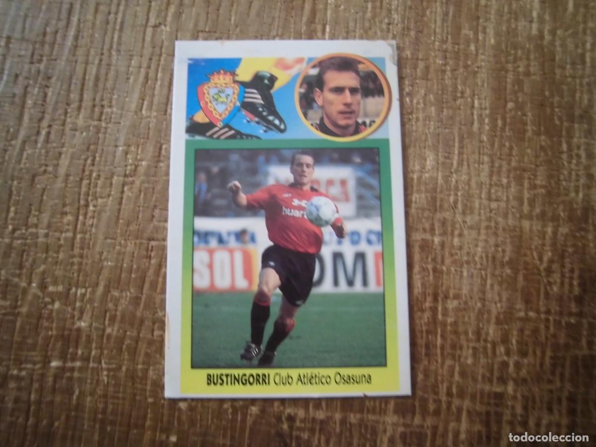 Cromos de F&uacute;tbol: BUSTINGORRI OSASUNA LIGA 93-94 EDICIONES ESTE CROMO CART&Oacute;N RECUPERADO