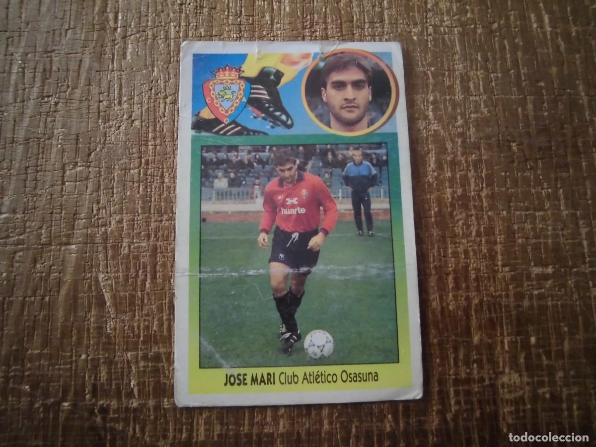 Cromos de F&uacute;tbol: JOSE MARI OSASUNA LIGA 93-94 EDICIONES ESTE CROMO CART&Oacute;N RECUPERADO