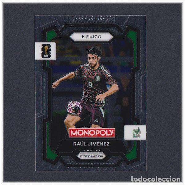 Cromos de F&uacute;tbol: FIFA WORLD CUP 2026 PANINI PRIZM MONOPOLY RAUL JIMENEZ 58 MEXICO COLECCI&Oacute;N ALBUM MUNDIAL