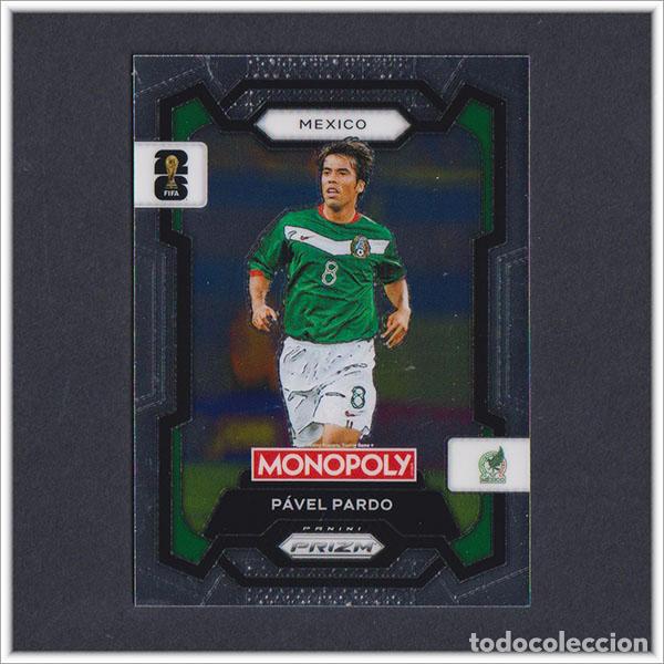 Cromos de F&uacute;tbol: FIFA WORLD CUP 2026 PANINI PRIZM MONOPOLY PAVEL PARDO 54 MEXICO COLECCI&Oacute;N ALBUM MUNDIAL