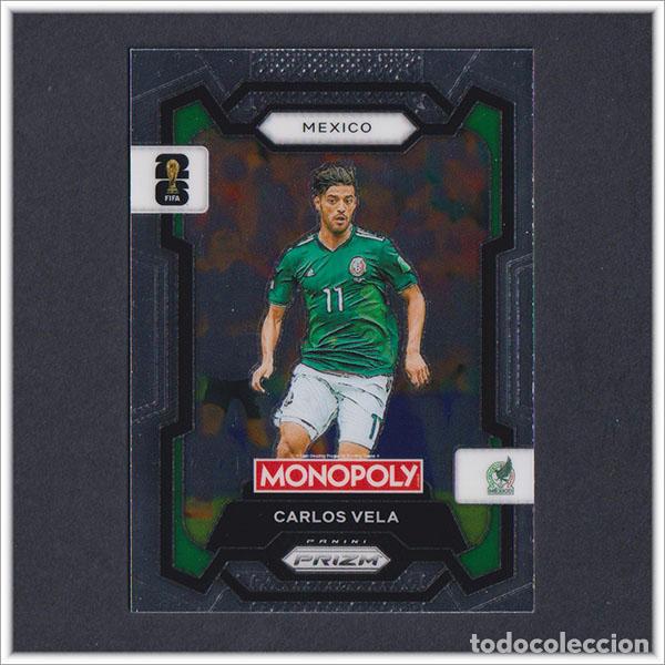 Cromos de F&uacute;tbol: FIFA WORLD CUP 2026 PANINI PRIZM MONOPOLY CARLOS VELA 53 MEXICO COLECCI&Oacute;N ALBUM MUNDIAL