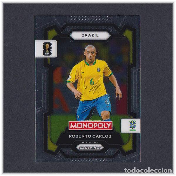 Cromos de F&uacute;tbol: FIFA WORLD CUP 2026 PANINI PRIZM MONOPOLY ROBERTO CARLOS 17 BRASIL COLECCI&Oacute;N ALBUM MUNDIAL