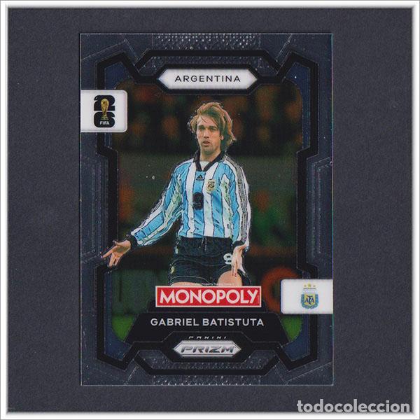 Cromos de F&uacute;tbol: FIFA WORLD CUP 2026 PANINI PRIZM MONOPOLY GABRIEL BATISTUTA 4 ARGENTINA COLECCI&Oacute;N ALBUM MUNDIAL