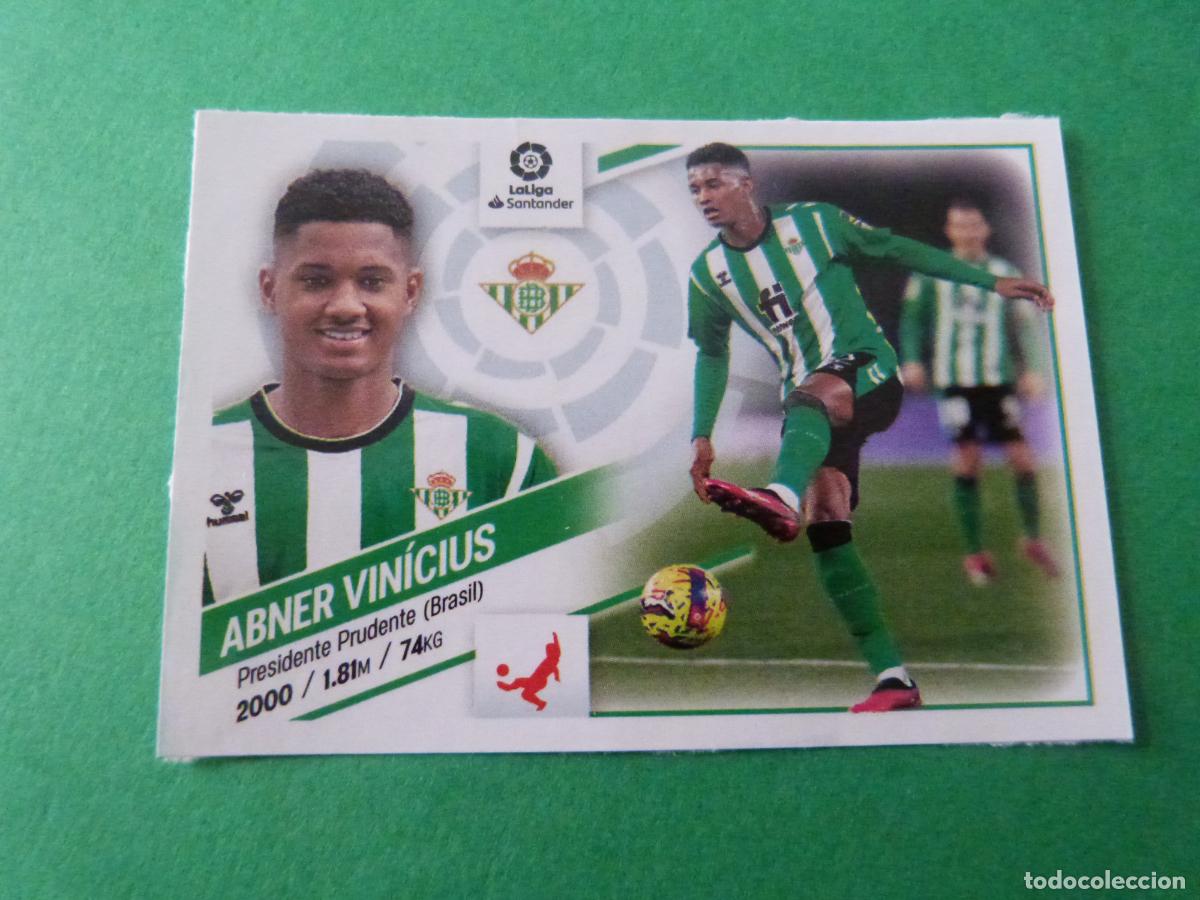 Cromos de F&uacute;tbol: CROMO FUTBOL ABNER VINICIUS REAL BETIS SIN PEGAR FICHAJE N&ordm; 6 INVIERNO LIGA ESTE 2022-2023/22-23